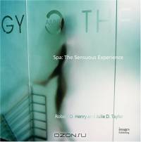 SPA: THE SENSUOUS EXPERIENCE / Курорты SPA