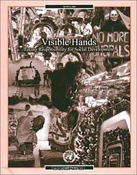 Visible Hands: Taking Responsibility for Social Development (Report (United Nations Research Institute for Social Development), No. 2000.1.)