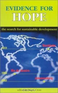 Evidence for Hope: The Search for Sustainable Development : The Story of the International Institute for Environment and Development