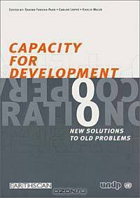 Capacity for Development: New Solutions to Old Problems