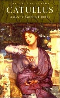 Catullus (Ancients in Action)