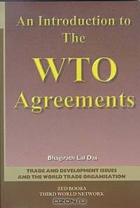An Introduction to the Wto Agreements (Trade & Development Issues & the World Trade Organization)