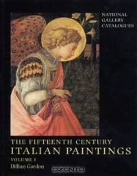 The Fifteenth Century Italian Paintings, Volume 1