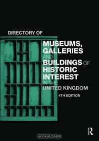Directory of Museums, Galleries and Buildings of Historic Interest in the United Kingdom