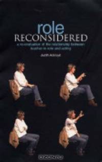 Role Reconsidered: The Re-Evaluation of the Relationship Between Teacher-In-Role and Acting