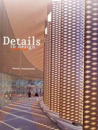 Details in Architecture, Volume 6: Creative Detailing by Some of the World's Leading Architects