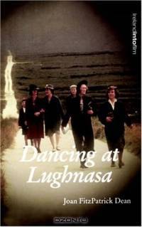 Dancing at Lughnasa (Ireland Into Film)