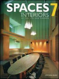 Interiors Spaces of the USA and Canada: A Pictorial Review. Volume 7