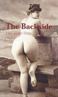In Praise of The Backside