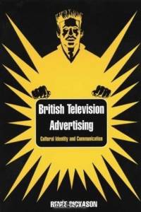 British Television Advertising : Cultural Identity and Communication