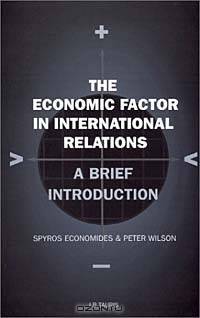 The Economic Factor in International Relations (Library of International Relations)