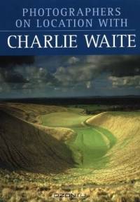 Photographers on Location with Charlie Waite