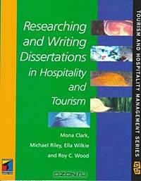 Researching and Writing Dissertations in Hospitality and Tourism