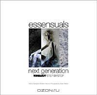 Essensuals, Next Generation Toni & Guy: Step By Step: Hairdressing And Beauty Industry Authority/Thomson Learning Series