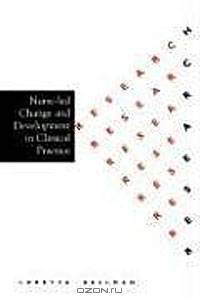 Nurse Led Change and Development in Clinical Practice