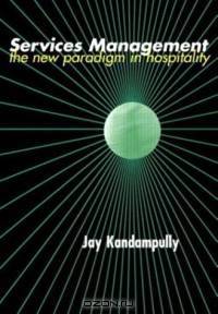 Services Management : the new paradigm in hospitality
