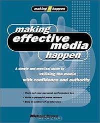 Making Effective Media Happen