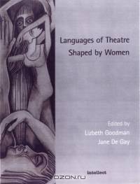 Languages of Theatre Shaped by Women
