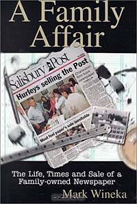 A Family Affair: The Life, Times and Sale of a Family-Owned Newspaper