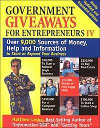 Government Giveaways for Entrepreneurs IV (Government Giveaways, 6th Ed)