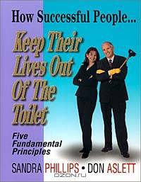 How Successful People Keep Their Lives Out of the Toilet