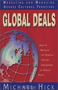 Global Deals: Marketing and Managing Across Cultural Frontiers
