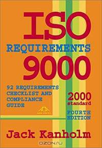 ISO 9000 Requirements, 92 Requirements Checklist and Compliance Guide