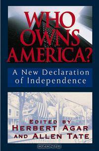 Who Owns America: A New Declaration of Independence