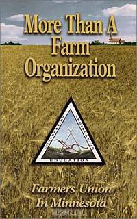 The Farmers Union in Minnesota: More Than a Farm Organization