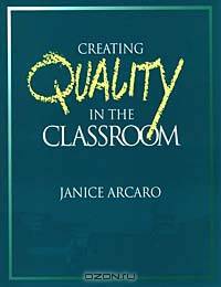 Creating Quality in the Classroom