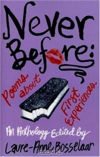 Never Before: Poems About First Experiences