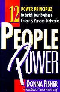 People Power: How to Create a Lifetime Network for Business, Career, and Personal Advancement