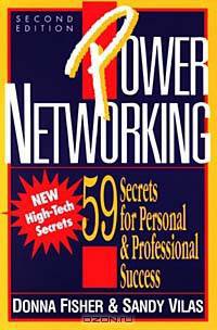 Power Networking Second Edition: 59 Secrets for Personal & Professional Success