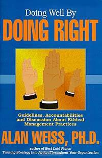 Doing Well By Doing Right (Professional Development Series)