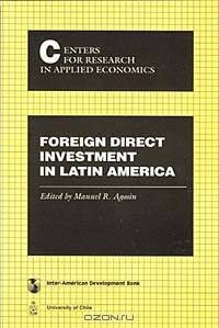 Foreign Direct Investment in Latin America
