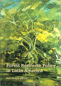 Forest Resource Policy in Latin America