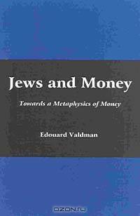Jews and Money; Towards a Metaphysics of Money