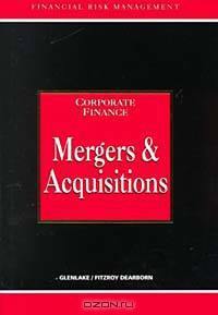 Mergers and Acquisitions (Risk Management Series)