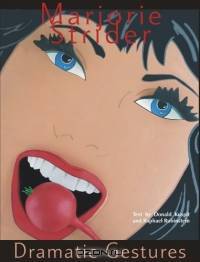 Marjorie Strider: Dramatic Gestures