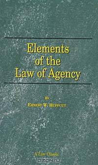 Elements of the Law of Agency