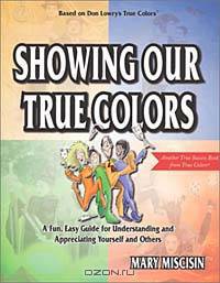 Showing Our True Colors
