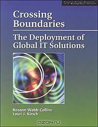Crossing Boundaries: The Deployment of Global IT Solutions
