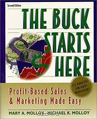 The Buck Starts Here: Profit-Based Sales and Marketing Made Easy