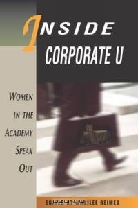 Inside Corporate U: Women In The Academy Speak Out