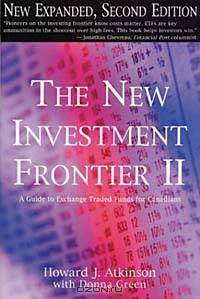New Investment Frontier II: A Guide to Exchange Traded Funds for Canadians