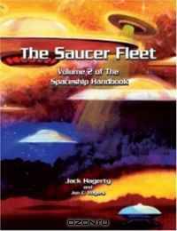 The Saucer Fleet: Volume 2 of The Spaceship Handbook (Apogee Books Space Series)
