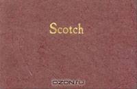 Scotch: A Journal of Single-Malt Whiskies
