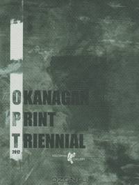 Okanagan Print Triennial 2012