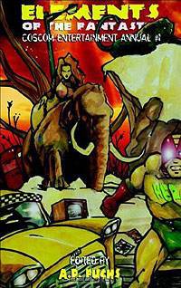 Elements of the Fantastic: Coscom Entertainment Annual No. 1