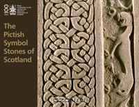 The Pictish Symbol Stones of Scotland (Rcahms)
